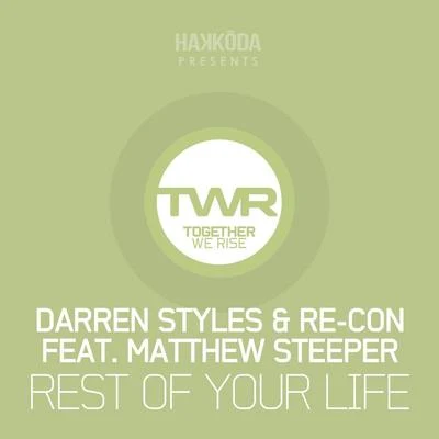 Darren Styles/Da Tweekaz/TweekacoreRest Of Your Life