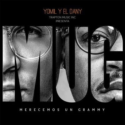 Yomil y El DanyMug