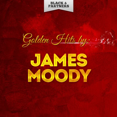 James MoodyGolden Hits By James Moody