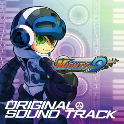 iii/Capcom Sound TeamMIGHTY NO.9 ORIGINAL SOUND TRACK