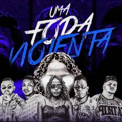 Gui da Tropa/Salah do Nordeste/Balaka da ZN/MC JessiUma Foda Violenta (feat. Mc Dricka e Mc Pirata do Recife)