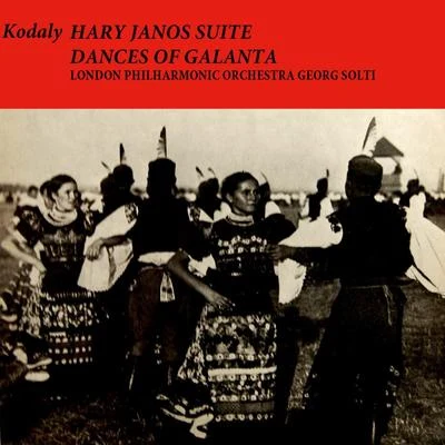 Georg Solti/THE LONDON PHILHARMONIC ORCHESTRAKodaly: Hary Jones Suite - Dances of Galanta