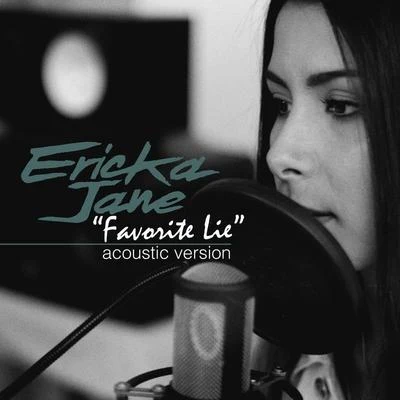 Ericka JaneFavorite Lie (Acoustic Version)