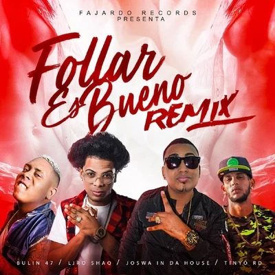 Bulin 47/Ceky VicinyFollar Es Bueno (Remix)