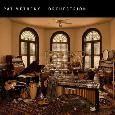 Pat MethenyOrchestrion