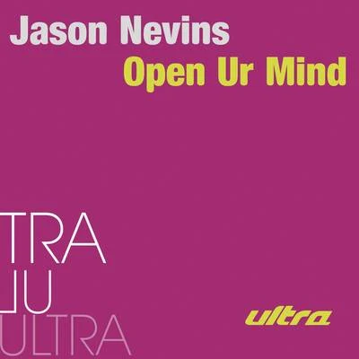 Jason NevinsRUN-DMCOpen Ur Mind