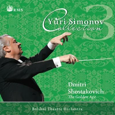 Yuri SimonovShostakovich: The Golden Age, Op. 22 (multi-disc)