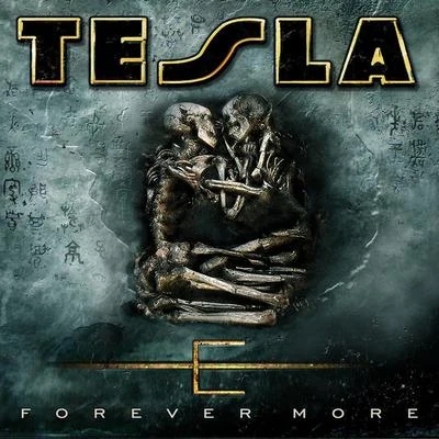 TeslaForever More