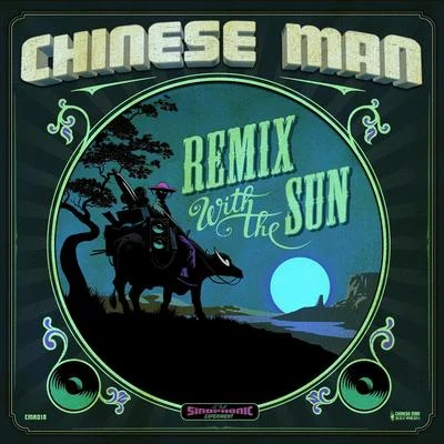 Chinese ManRemix With the Sun