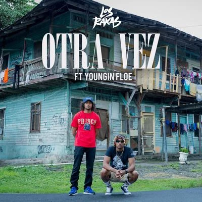 Los Rakas/Far East Movement/Rell the Soundbender/WildfellazOtra Vez (feat. Youngin Floe)