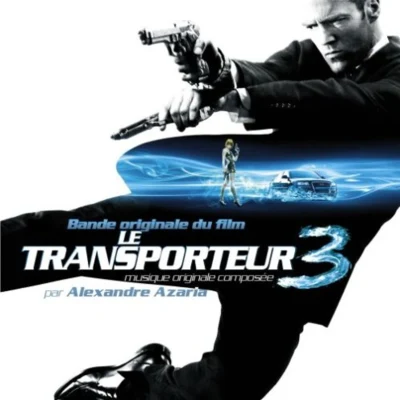 Alexandre AzariaThe Transporter 3 (Bande Originale du Film)