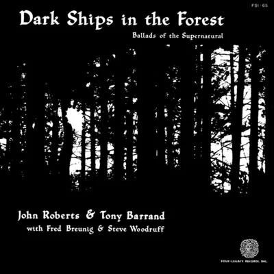 Amy Gerhartz/John RobertsDark Ships in the Forest: Ballads of the Supernatural