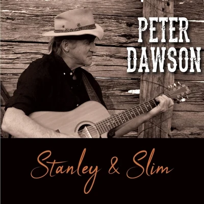 Peter DawsonStanley & Slim