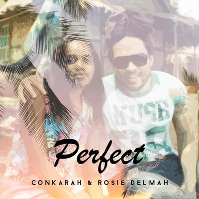 ConkarahRosie DelmahPerfect (Reggae Cover)