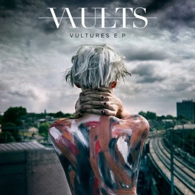 VaultsVultures – EP