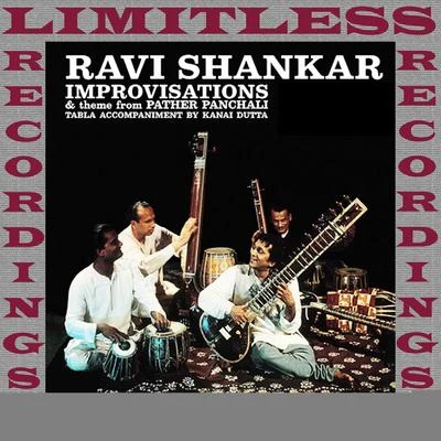 Ravi ShankarImprovisations And Theme From Pather Panchali (HQ Remastered Version)