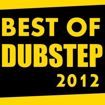 DubstepBest Of Dubstep 2012