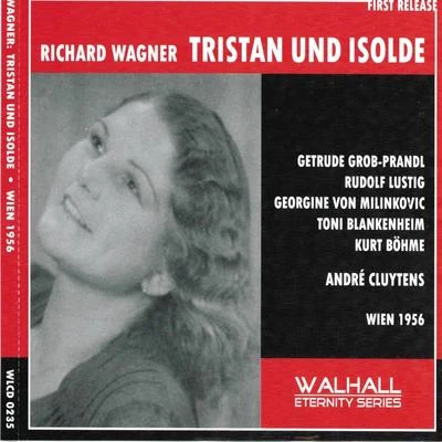 Getrude Grob-PrandlRichard Wagner : Tristan und Isolde (Wien 1956)