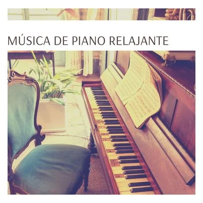 Musica Relajante SpecialistasMúsica de Piano Relajante: 22 Canciones de Piano Tranquilo para Estudiar y Trabajar