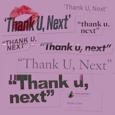 Ariana Grande/Martin Garrix/Pharrell Williams/John Mayer/Alain Clark/TheDeysion/Selena Gomez/Ellie Goulding/The Boxer Rebellion/Ne-YoThank U, Next