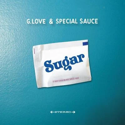 Cisco Adler/G. Love & Special SauceSugar