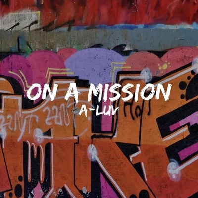 Karl Ludwigsen/Wes Writer/Jessica JoliaOn a Mission (feat. Wes Writer)