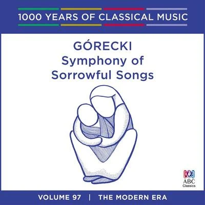 Yvonne KennyGorecki: Symphony Of Sorrowful Songs (1000 Years Of Classical Music, Vol. 97)