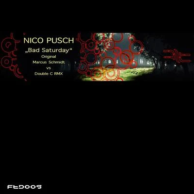 Nico PuschBad Saturday