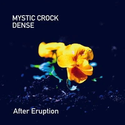 Mystic CrockAfter Eruption