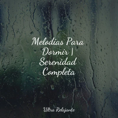 Jazz Para Crianças/Piano para Dormir/Musica MeditactionMelodías Para Dormir | Serenidad Completa