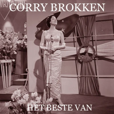 Corry BrokkenHet Beste Van