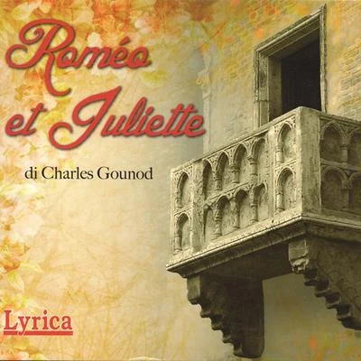 Charles GounodRomeo et Juliette - Charles Gounod