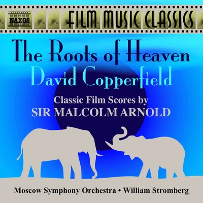 Moscow Symphony Orchestra/大島ミチルARNOLD, M.: Roots of Heaven (The)David Copperfield (Moscow Symphony, Stromberg)