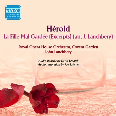 Orchestra of the Royal Opera House, Covent GardenSir Alexander GibsonTeresa BerganzaHEROLD, F.: Fille mal gardee (La) (excerpts) (Royal Opera House Orchestra, Lanchberry) (1962)