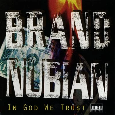 Brand NubianIn God We Trust