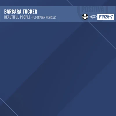 Barbara TuckerBeautiful People (Floorplan Remixes)