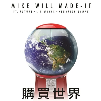 Mike WiLL Made-ItBuy the World