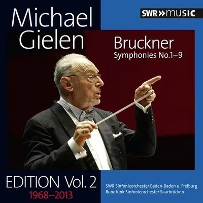 Michael GielenBruckner: Symphonies Nos. 1-9 (Michael Gielen Edition, Vol. 2)