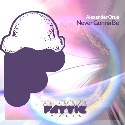 Alexander Orue/EpicFailNever Gonna Be (Radio Mix )