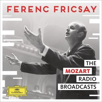 RIAS Symphony Orchestra BerlinFerenc FricsayThe Mozart Radio Broadcasts