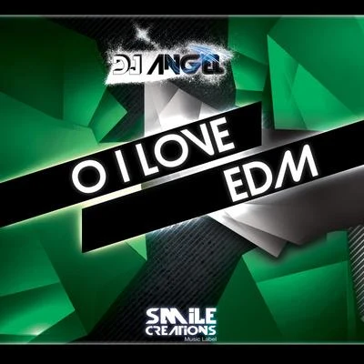 DJ AngelO I Love EDM