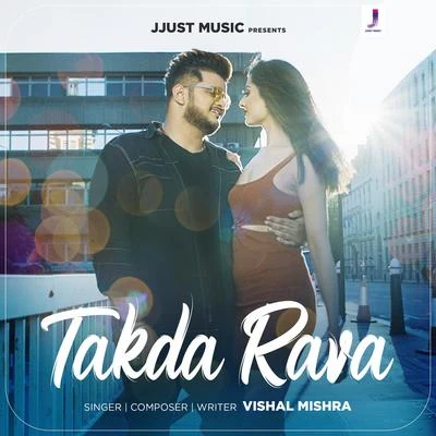 Vishal MishraTakda Rava - Single