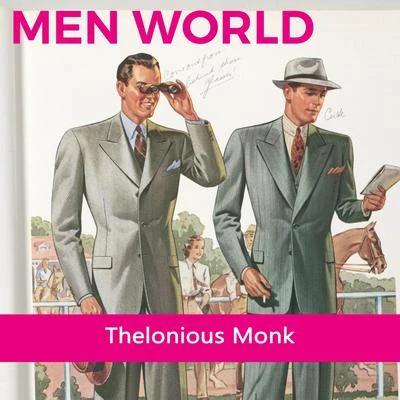 Thelonious Monk TrioMen World