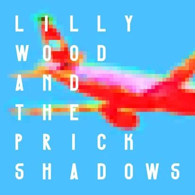 Lilly Wood & The PrickShadows