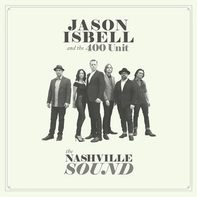 Jason IsbellThe Nashville Sound