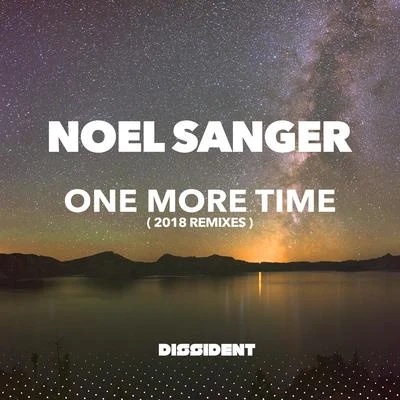 Noel SangerOne More Time (2018 Remixes)