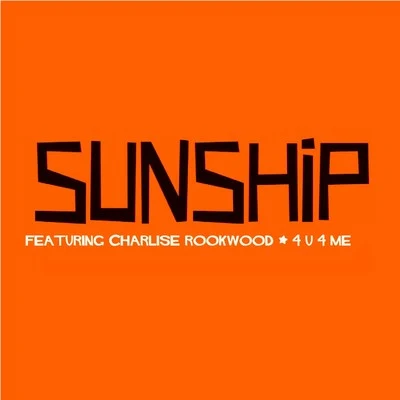 Sunship4U 4 Me (Including Originals)