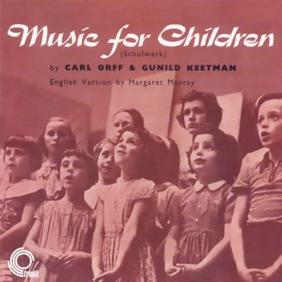 Carl OrffRadio Orchestra BerlinFranz RichterMusic For Children (Schulwerk)