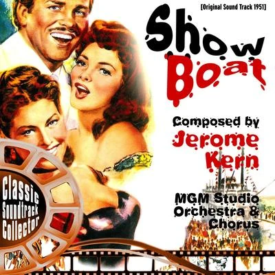 Jerome KernShow Boat (Original Soundtrack) [1951]