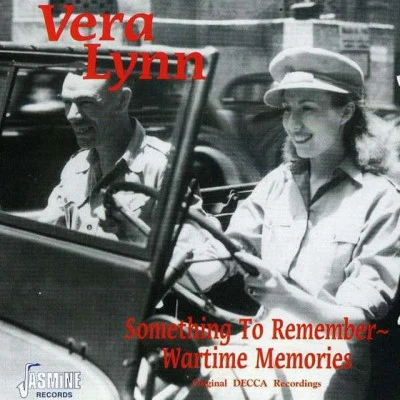 Vera LynnSomething to Remember - Wartime Memories